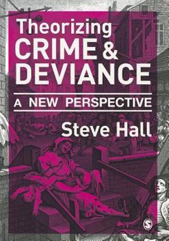 Paperback Theorizing Crime & Deviance: A New Perspective Book