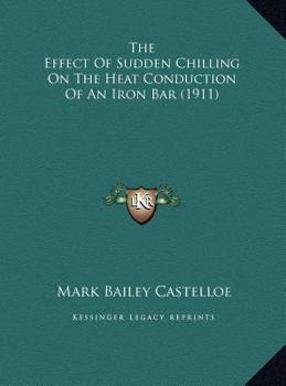The Effect Of Sudden Chilling On The Heat Conduction Of An Iron Bar