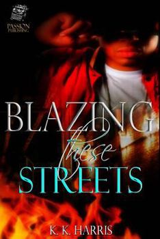 Paperback Blazing These Streets Book