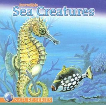Paperback Incredible Sea Creatures Book