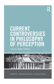 Paperback Current Controversies in Philosophy of Perception Book