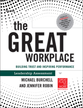Paperback The GREAT Workplace: Building Trust and Inspiring Performance Leadership Assessment Book