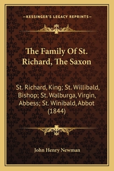 The Family Of St. Richard, The Saxon: St. Richard, King; St. Willibald, Bishop; St. Walburga, Virgin, Abbess; St. Winibald, Abbot (1844)