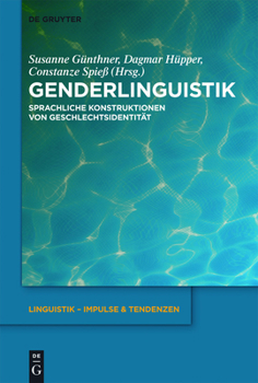 Hardcover Genderlinguistik: Sprachliche Konstruktionen Von Geschlechtsidentität [German] Book
