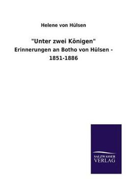 Paperback "Unter zwei Königen" [German] Book
