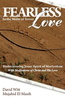 Fearless Love: In the Midst of Terror