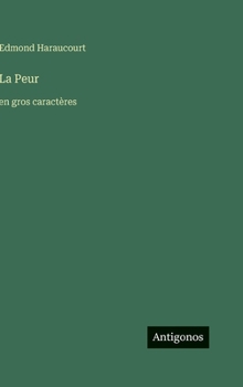 La Peur: en gros caractères (French Edition)