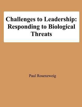 Paperback Challenges to Leadership: Responding to Biological Threats Book