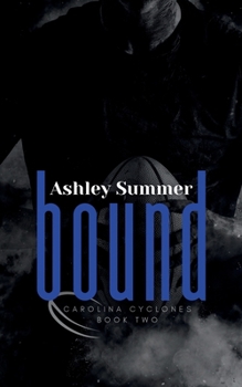 Bound (Carolina Cyclones Rugby Series)