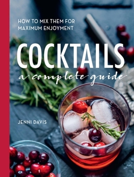 Paperback Cocktails: A Complete Guide - How to Mix Them for Maximum Enjoyment Book