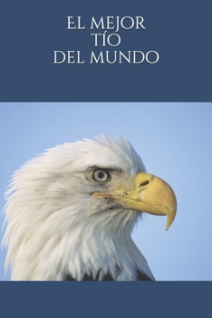 Paperback El mejor t?o del mundo: Diario / Cuaderno [Spanish] Book