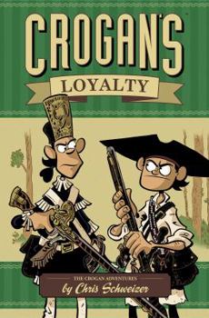 Crogan's Loyalty - Book #3 of the Crogan Adventures