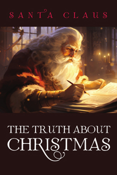 Paperback The Truth About Christmas Book