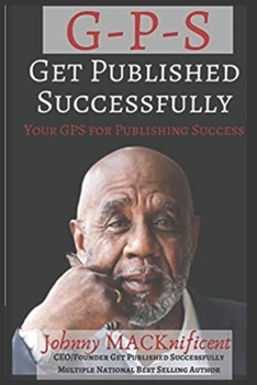 Paperback Get Published Successfully: Seven Steps to Self Publishing Success Book