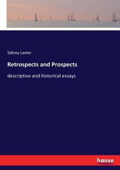 Paperback Retrospects and Prospects: descriptive and historical essays Book