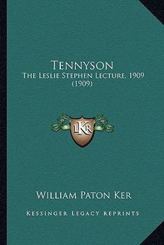 Paperback Tennyson: The Leslie Stephen Lecture, 1909 (1909) Book