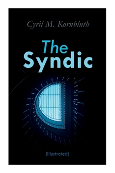 Paperback The Syndic (Illustrated): Dystopian Novels Book