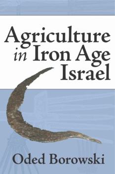Paperback Agriculture in Iron Age Israel Book