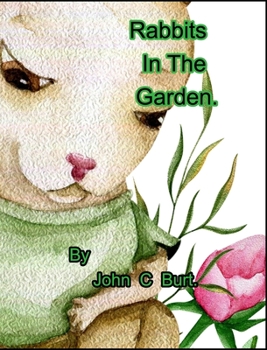 Hardcover Rabbits In The Garden. Book