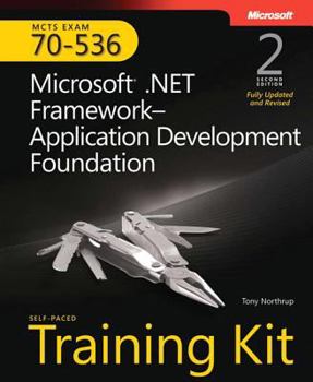 Hardcover MCTS Self-Paced Training Kit (Exam 70-536): Microsoft .Net Framework--Application Development Foundation [With CDROM] Book