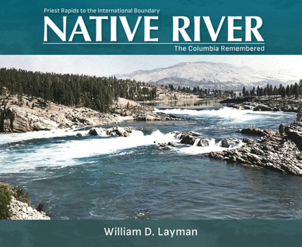Paperback Native River: The Columbia Remembered Book