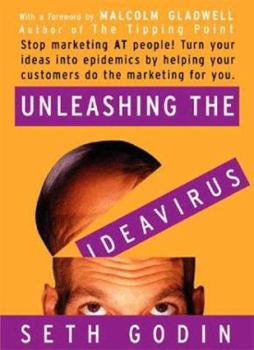 Hardcover Unleashing the Ideavirus Book
