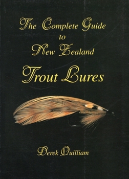 Paperback The Complete Guide to New Zealand Trout Lures Book