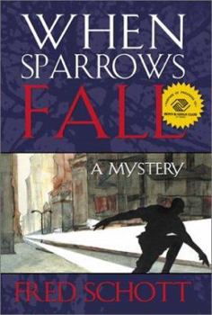 Hardcover When Sparrows Fall: A Mystery Book