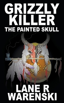 Paperback Grizzly Killer: The Painted Skull Book