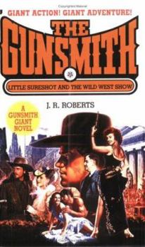 Mass Market Paperback Gunsmith Giant #9: Little Sureshot and the Wild West Show: Little Sureshot and the Wild West Show Book