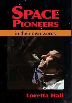 Paperback Space Pioneers: In Their Own Words Book