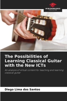 Paperback The Possibilities of Learning Classical Guitar with the New ICTs Book