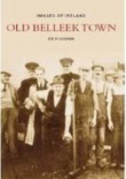 Old Belleek Town - Book  of the Images of Ireland