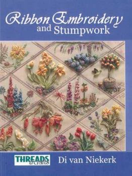 Paperback The Threads & Crafts Book of Ribbon Embroidery and Stumpwork Book