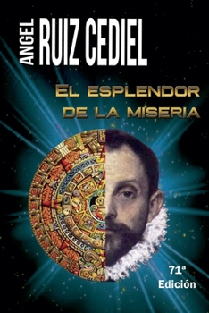 El esplendor de la miseria (Spanish Edition)