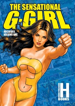 Paperback The Sensational G-Girl Archives Volume 1 (Digest) Book
