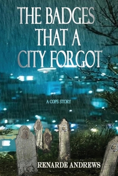 Paperback The Badges A City Forgot: An Undercover Cop's Story Book