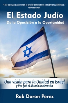 Paperback El Estado Judío: "De la oposición a la oportunidad" [Spanish] Book