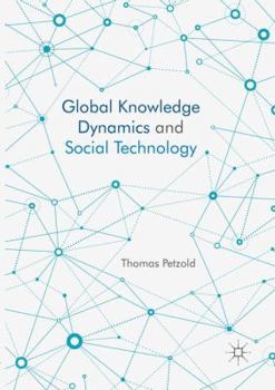 Paperback Global Knowledge Dynamics and Social Technology Book
