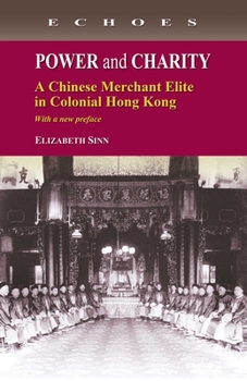 Paperback Power and Charity: A Chinese Merchant Elite in Colonial Hong Kong Book