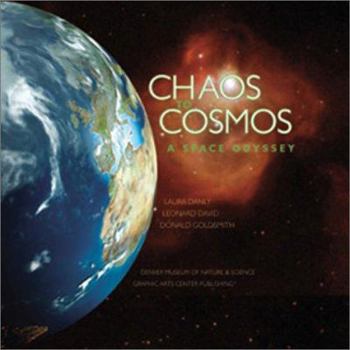 Hardcover Chaos to Cosmos: A Space Odyssey Book