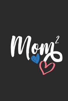Paperback Mom Squared: Twins Notebook, Blank Lined (6" x 9" - 120 pages) Family Themed Notebook for Daily Journal, Diary, and Gift Book