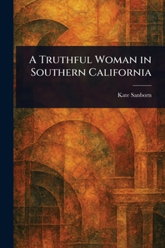 Paperback A Truthful Woman in Southern California Book
