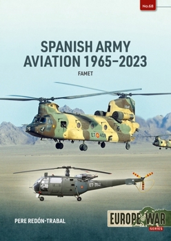 Paperback Spanish Army Aviation 1965-2023: Famet Book
