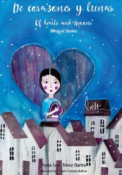 Paperback De Corazones y Lunas: Of Hearts and Moons Book