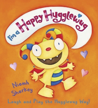 Board book I'm a Happy Hugglewug: Laugh and Play the Hugglewug Way! Book