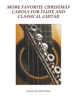 Paperback More Favorite Christmas Carols for Flute and Classical Guitar Book