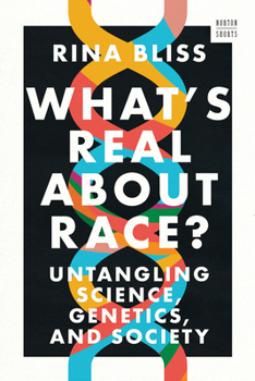 What's Real about Race?: Untangling Science, Genetics, and Society