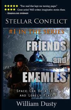 Paperback Friends and Enemies (Stellar Conflict) Book