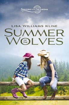 Summer of the Wolves - Book #1 of the Sisters in All Seasons